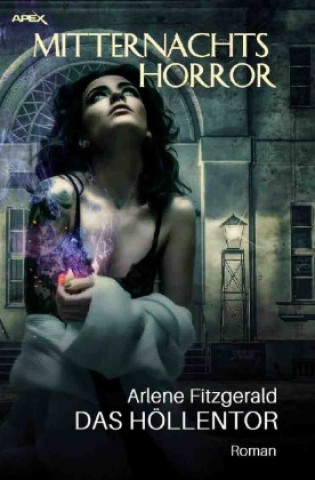 Knjiga MITTERNACHTS-HORROR: DAS HÖLLENTOR Arlene Fitzgerald