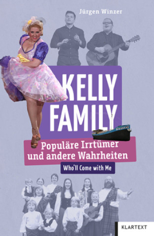Книга The Kelly Family Jürgen Winzer