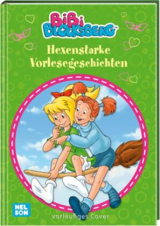 Kniha Bibi Blocksberg: Hexenstarke Vorlesegeschichten 