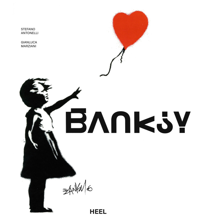 Kniha Banksy - Die Kunst der Straße im großen Bildband Stefano Antonelli