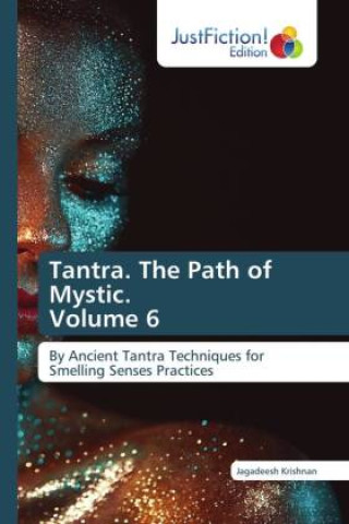 Knjiga Tantra. The Path of Mystic. Volume 6 Jagadeesh Krishnan