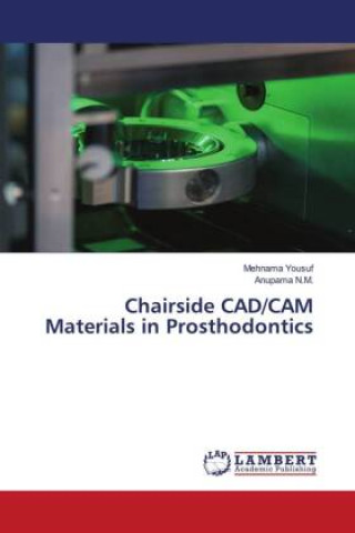 Buch Chairside CAD/CAM Materials in Prosthodontics Anupama N. M.