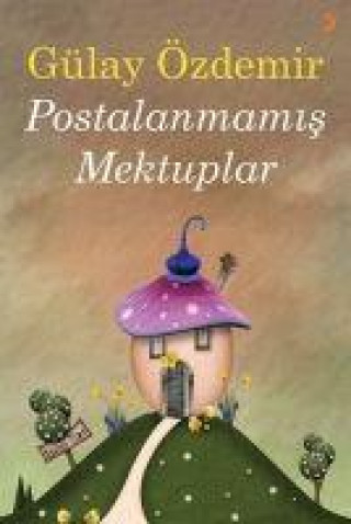 Knjiga Postalanmamis Mektuplar 