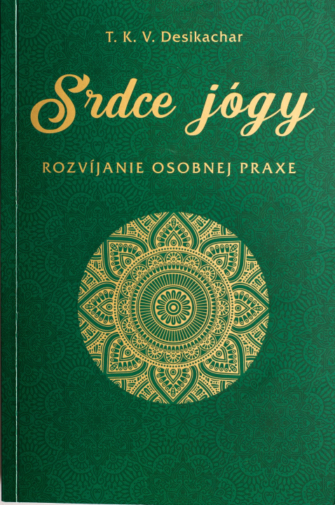 Книга Srdce jógy T. K. V. Desikachar