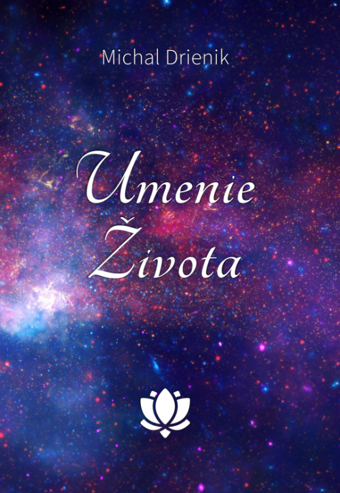 Книга Umenie Života Michal Drienik
