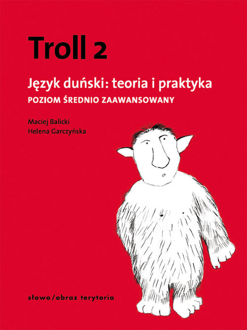Könyv Troll 2. Język duński: teoria i praktyka Garczyńska Helena