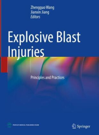 Knjiga Explosive Blast Injuries Zhengguo Wang