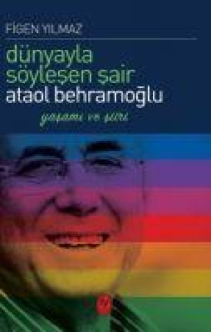Book Dünyayla Söylesen Sair Ataol Behramoglu 