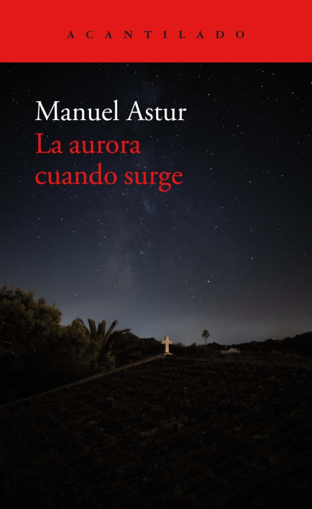 Książka La aurora cuando surge MANUEL ASTUR