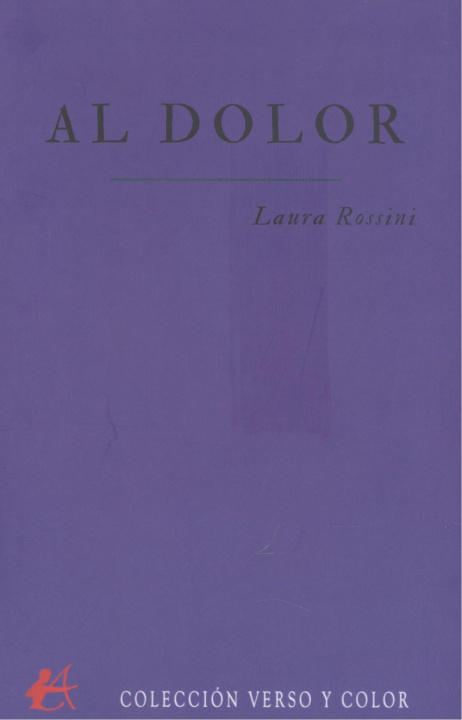 Carte Al dolor LAURA ROSSINI