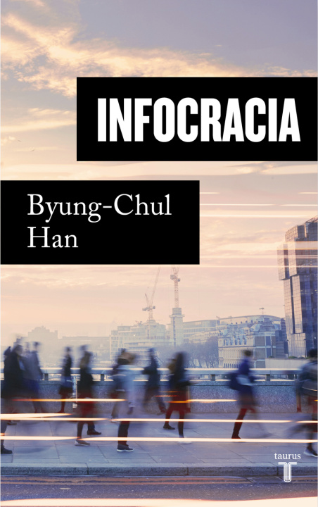 Kniha Infocracia BYUNG-CHUL HAN