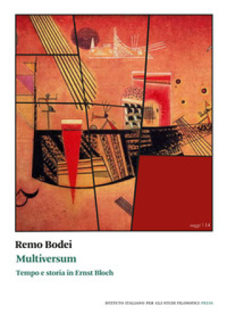 Kniha Multiversum. Tempo e storia in Ernst Bloch Remo Bodei