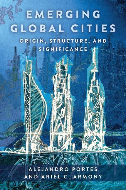 Kniha Emerging Global Cities Ariel C. Armony