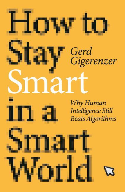 Könyv How to Stay Smart in a Smart World 