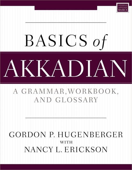 Книга Basics of Akkadian Nancy Erickson