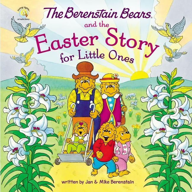 Knjiga Berenstain Bears and the Easter Story for Little Ones 