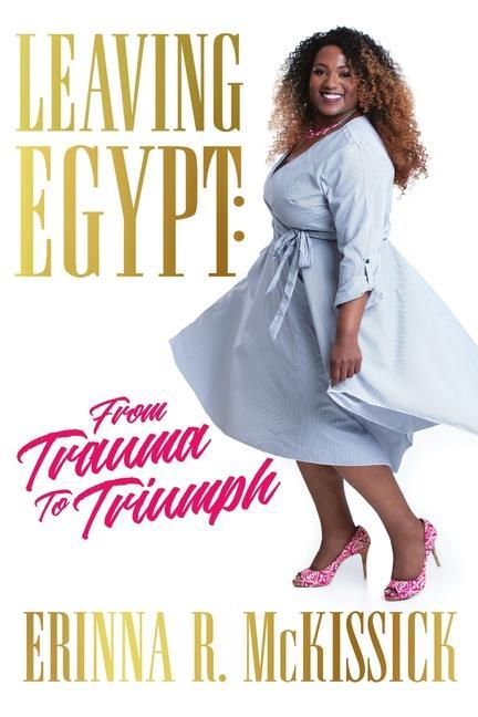 Knjiga Leaving Egypt Erinna R McKissick