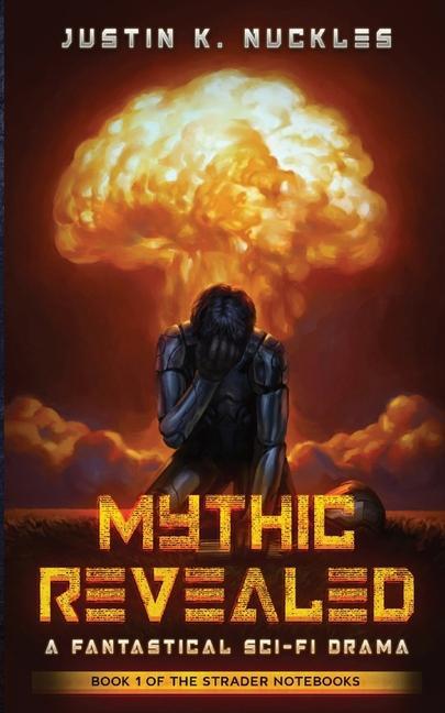 Knjiga Mythic Revealed Justin K. Nuckles