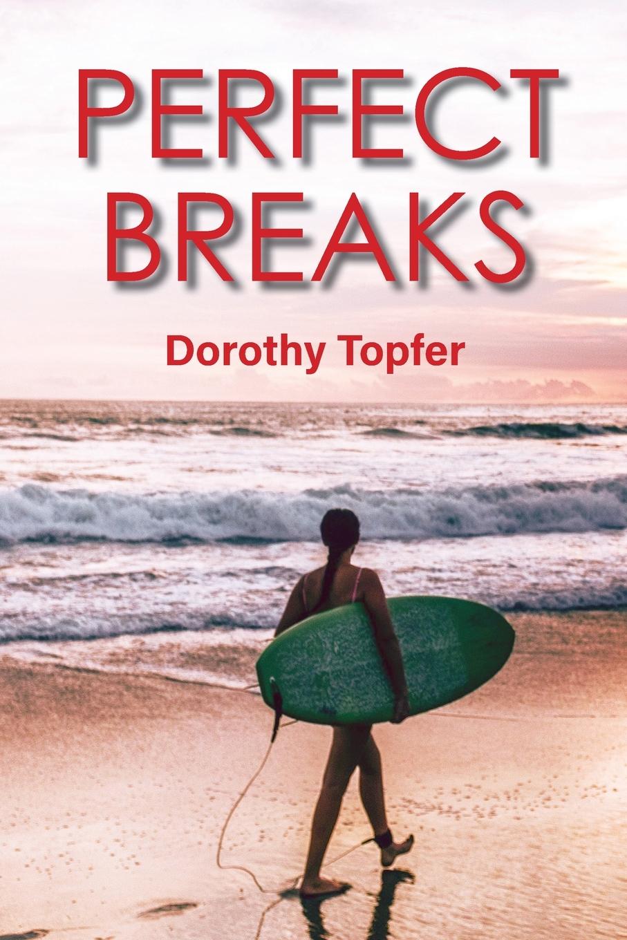 Knjiga Perfect Breaks Dorothy Topfer