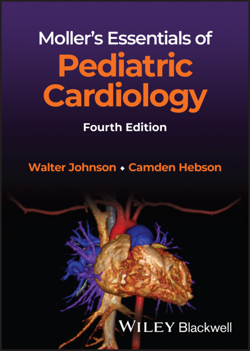 Книга Moller's Essentials of Pediatric Cardiology 4e Camden Hebson