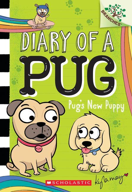 Carte Pug's New Puppy: A Branches Book (Diary of a Pug #8): A Branches Book Kyla May