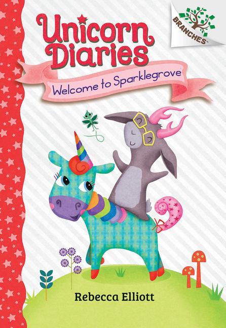 Carte Welcome to Sparklegrove: A Branches Book (Unicorn Diaries #8) Rebecca Elliott
