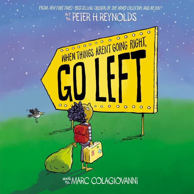 Buch When Things Aren't Going Right, Go Left Peter H. Reynolds