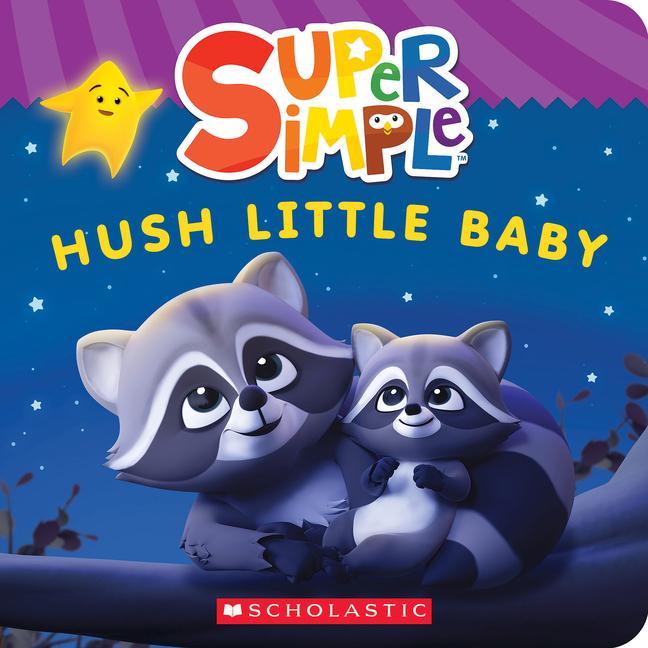 Kniha Super Simple: Hush Little Baby 