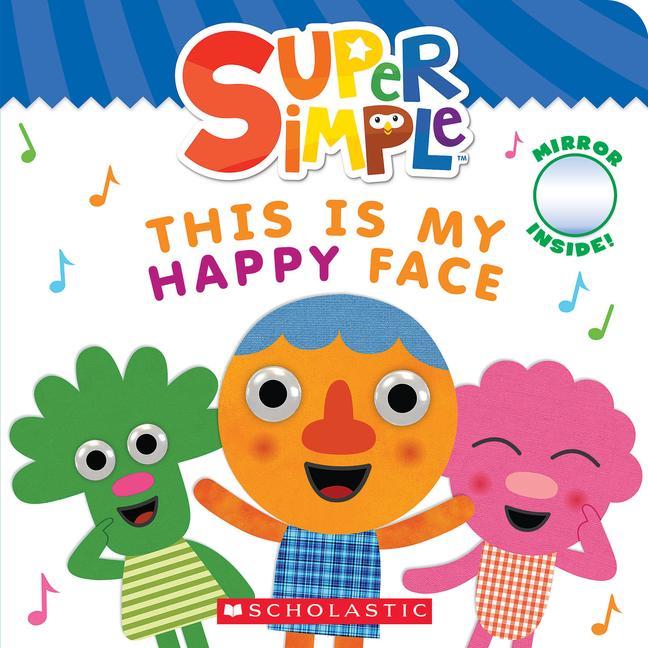 Книга Super Simple: This Is My Happy Face 