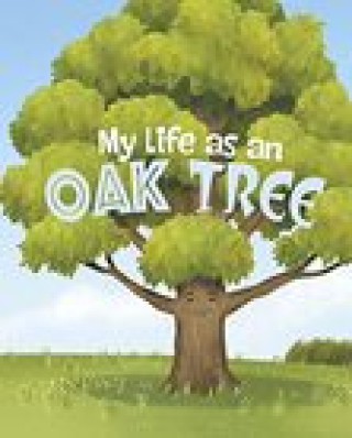 Kniha My Life as an Oak Tree Bonnie Pang