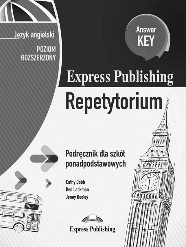 Könyv Express Publishing Repetytorium. Podręcznik dla szkół ponadpodstawowych. Język angielski. Poziom rozszerzony. Answer Key 