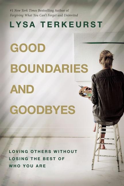 Książka Good Boundaries and Goodbyes: Loving Others Without Losing the Best of Who You Are 