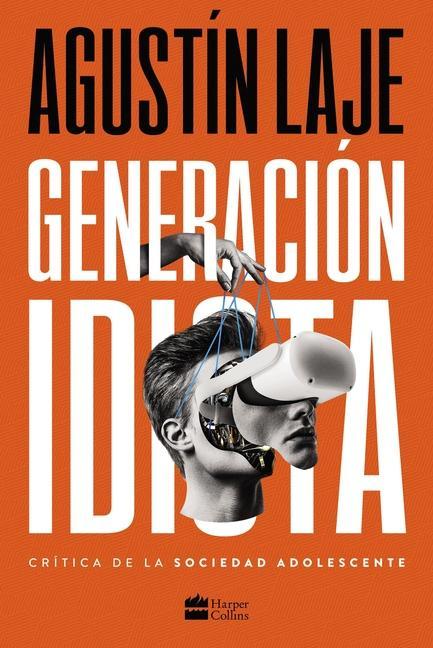 Könyv Generación Idiota: Una Crítica Al Adolescentrismo 