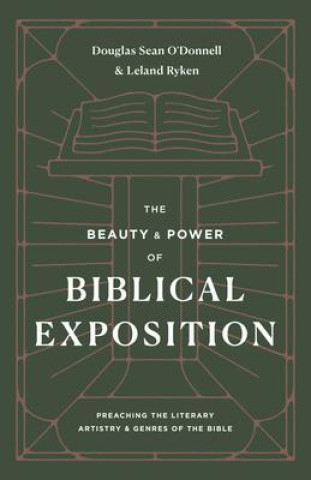 Buch The Beauty and Power of Biblical Exposition Leland Ryken