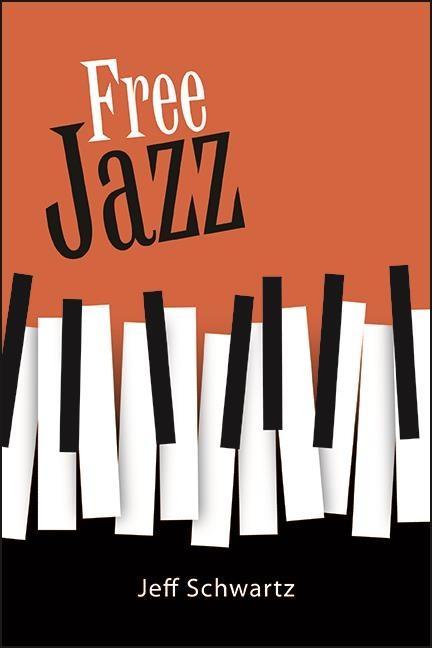 Boek Free Jazz Jeff Schwartz