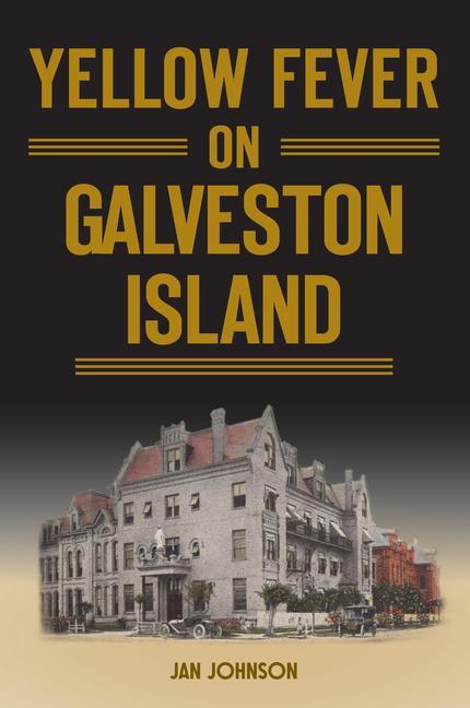 Knjiga Yellow Fever on Galveston Island Johnson