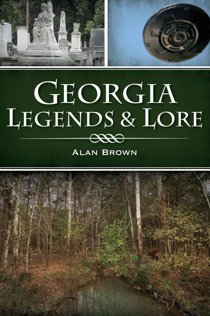 Knjiga Georgia Legends & Lore Brown
