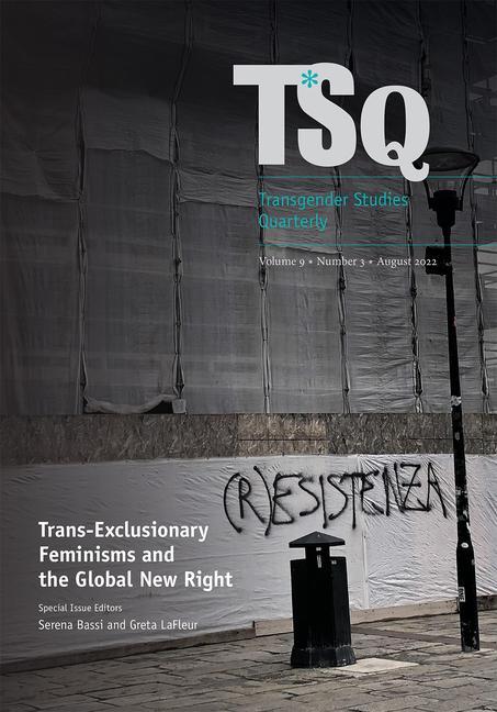 Book Trans-Exclusionary Feminisms and The Global New Right Greta LaFleur