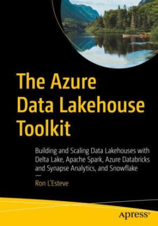Kniha Azure Data Lakehouse Toolkit Ron L'Esteve