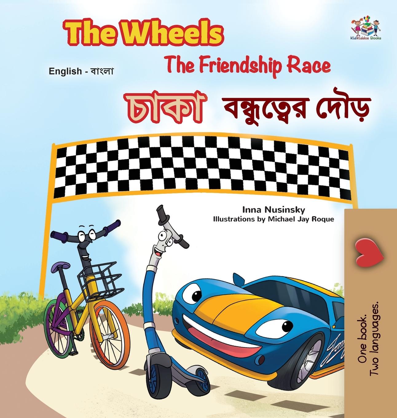 Kniha Wheels The Friendship Race (English Bengali Bilingual Book for Kids) Kidkiddos Books