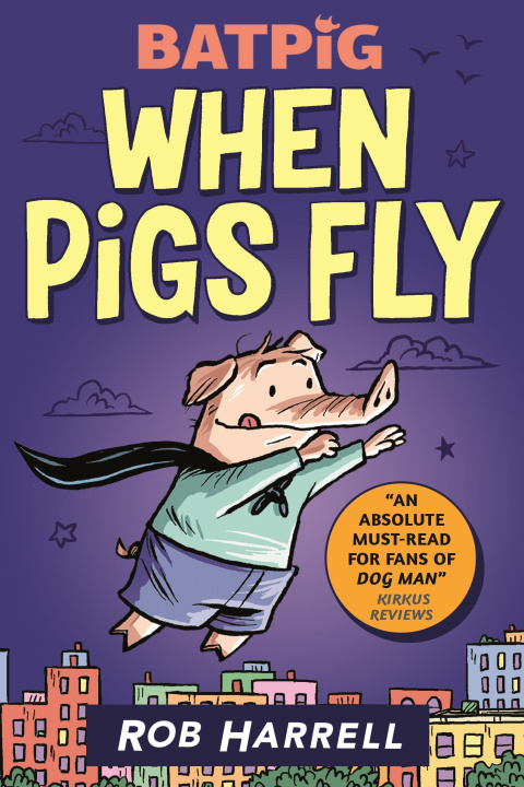 Kniha Batpig: When Pigs Fly Rob Harrell