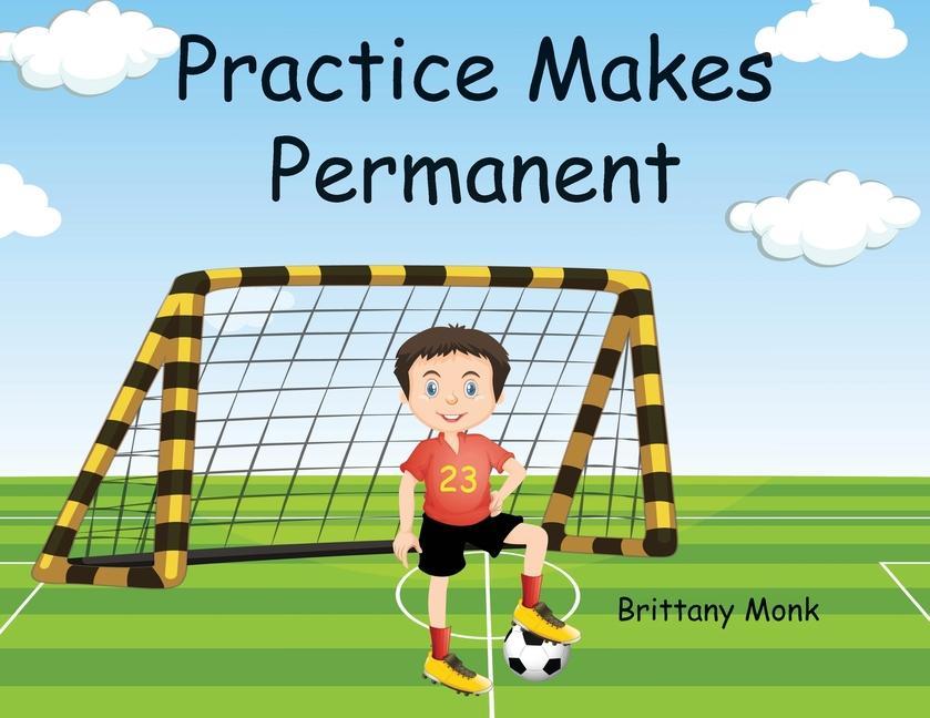 Knjiga Practice Makes Permanent Brittany Monk