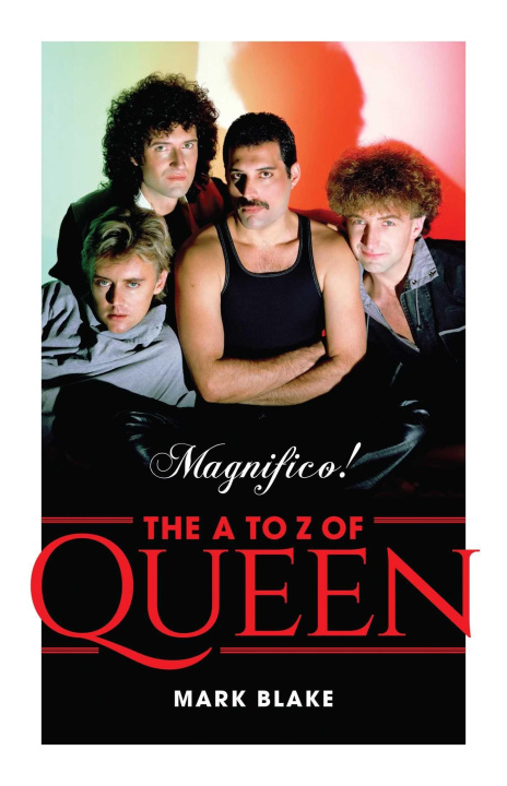 Könyv Magnifico!: The A to Z of Queen 