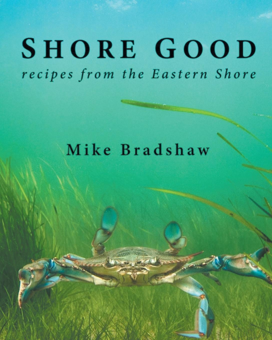 Kniha Shore Good Mike Bradshaw