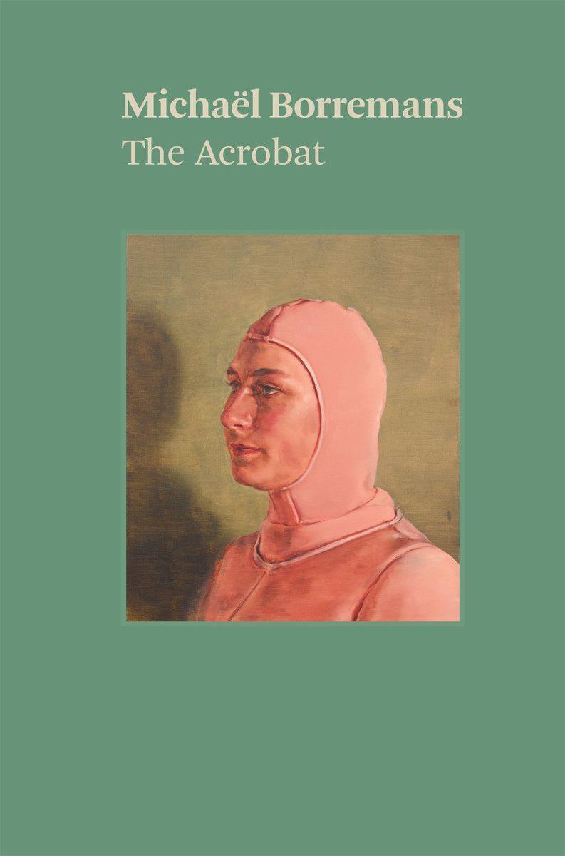 Könyv Michael Borremans: The Acrobat Katya Tylevich