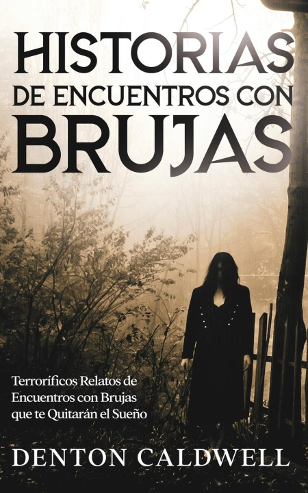 Könyv Historias de Encuentros con Brujas 