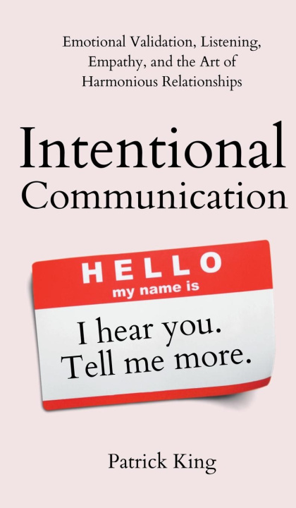 Knjiga Intentional Communication Patrick King