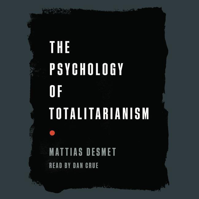 Digital The Psychology of Totalitarianism 