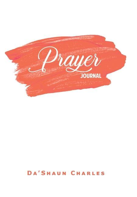 Knjiga Prayer Journal Da'Shaun Charles