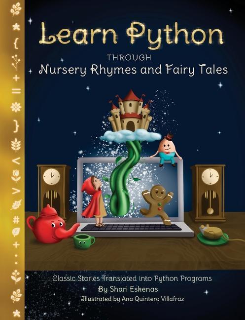 Knjiga Learn Python through Nursery Rhymes and Fairy Tales Ana Quintero Villafraz